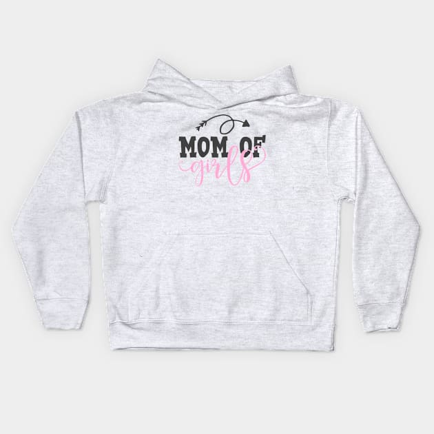 Mom of girls Kids Hoodie by TheBlackCatprints